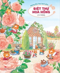 Những đóa hoa hạnh phúc - Biệt thự Hoa Hồng