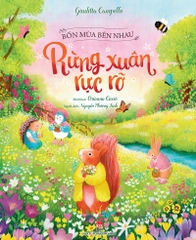 Bốn mùa bên nhau - Rừng xuân rực rỡ