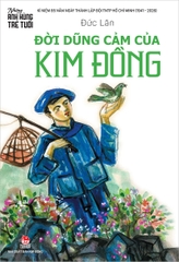 Đời dũng cảm của Kim Đồng