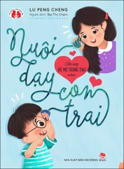 Cẩm nang bố mẹ thông thái - Nuôi dạy con trai