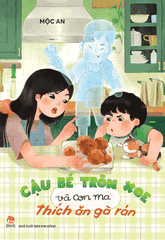 Cậu bé Tròn Xoe và con ma thích ăn gà rán