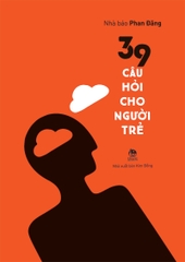 39 câu hỏi cho người trẻ