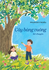 Cây bàng vuông kể chuyện