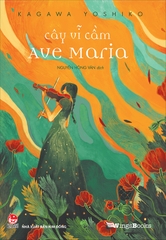 Cây vĩ cầm Ave Maria