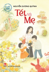 Văn học tuổi hoa - Tết và Mẹ