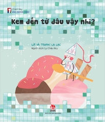 Chạm tay vào khoa học - Kem đến từ đâu vậy nhỉ ? (2023)