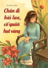 Chân đi hài lụa, cổ quấn hạt vàng