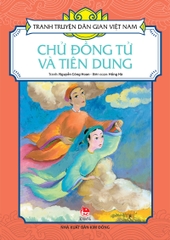 Tranh truyện dân gian Việt Nam - Chử Đồng Tử và Tiên Dung (2023)