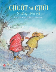 Chuột và Chũi - Những viên sỏi
