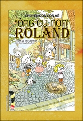 Chuyện cỏn con về "ông cụ non" Roland (2017)