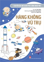 Chuyên gia nhí khám phá công nghệ mới – Hàng không vũ trụ