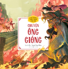 Cổ tích Việt Nam cho bé - Chuyện ông Gióng
