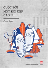 Cuộc đời một đôi dép cao su