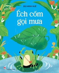 Cho bé yêu thơ - Ếch cốm gọi mưa