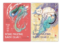 Truyện xưa bất tận - Đông phương bách quái (2 cuốn)