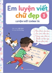 Em luyện viết chữ đẹp - Luyện viết chính tả
