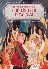 Cổ tích thế giới hay nhất - Chú lính chì dũng cảm
