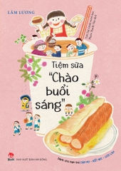 Tiệm sữa " Chào buổi sáng "