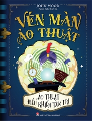 Vén màn ảo thuật - Ảo thuật điều khiển tâm trí