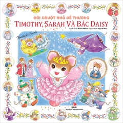 Đôi chuột nhỏ dễ thương - Timothy, Sarah và bác Daisy