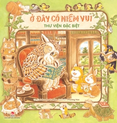 Ở đây có niềm vui - Thư viện đặc biệt