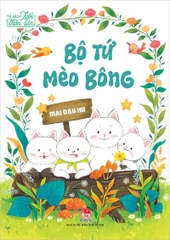 Tủ sách tuổi thần tiên - Bộ tứ mèo bông