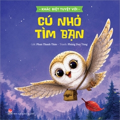 Khác biệt tuyệt vời - Cú nhỏ tìm bạn