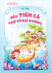 Gia đình thương yêu - Nếu tiên cá trở về đại dương