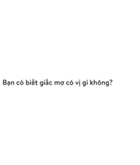 Muôn vị cuộc sống - Giấc mơ có vị gì?