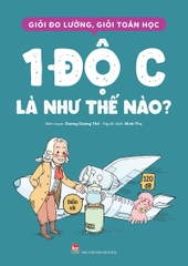 Giỏi đo lường, giỏi toán học - 1 độ C là như thế nào?