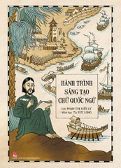 Hành trình sáng tạo chữ quốc ngữ