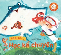 Bé bi bô… Học kể chuyện