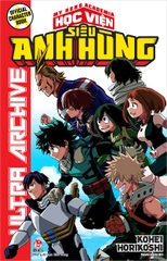 Official Character Book - Học viện Siêu Anh hùng - Ultra Archive