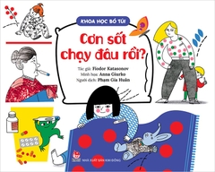 Khoa học bỏ túi - Cơn sốt chạy đâu rồi?