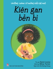 Trưởng thành từ những điều bé nhỏ - Kiên gan bền bỉ