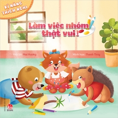 Kĩ năng thích nghi - Làm việc nhóm thật vui ! (2020)