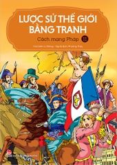 Lược sử thế giới bằng tranh - 11 - Cách mạng Pháp (2023)