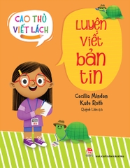 Cao thủ viết lách - Luyện viết bản tin