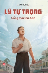 Lý Tự Trọng - Sống mãi tên Anh (2023)