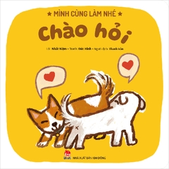 Mình cùng làm nhé - Chào hỏi