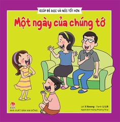 Giúp bé đọc và nói tốt hơn - Một ngày của chúng tớ (2019)