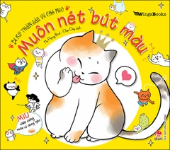 Bí kíp thần sầu vẽ chó mèo - Muôn nét bút màu