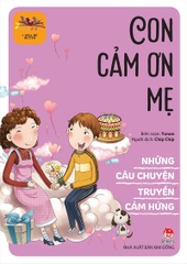Những câu chuyện truyền cảm hứng - Con cảm ơn mẹ