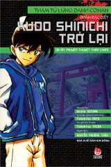 Thám tử lừng danh Conan - Tiểu thuyết - Kudo Shinichi trở lại (Bí ẩn truyền thuyết Thần Chim) (2021)