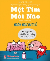 Mệt Tim mỏi Não - Ngôn ngữ Cơ Thể