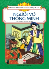 Tranh truyện dân gian Việt Nam - Người vợ thông minh (2023)