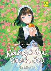 (Tập lẻ) Nhật kí ẩm thực của nàng hầu sành ăn