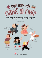 Bạn hợp với nghề gì nhỉ? - Bạn là người có nhiều ý tưởng sáng tạo