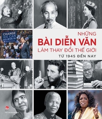 Những bài diễn văn làm thay đổi thế giới (từ 1945 đến nay)