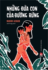 Những đứa con của đường rừng